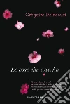 Le cose che non ho. E-book. Formato PDF Le cose che non ho. E-book. Formato PDF