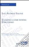 L' umano come donna. L'erotismo. E-book. Formato EPUB L' umano come donna. L'erotismo. E-book. Formato EPUB