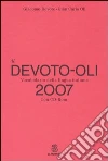 Il Devoto-Oli. Vocabolario della lingua italiana 2007. Con CD-ROM Il Devoto-Oli. Vocabolario della lingua italiana 2007. Con CD-ROM