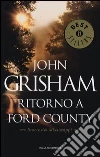 Ritorno a Ford County. Storie del Mississippi Ritorno a Ford County. Storie del Mississippi