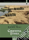 Giuditta Tobia. Traduzione interlineare in italiano Giuditta Tobia. Traduzione interlineare in italiano