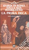 Storia di Roma dalla sua fondazione. La prima deca. Testo latino a fronte (Cof. 4 voll.) Storia di Roma dalla sua fondazione. La prima deca. Testo latino a fronte (Cof. 4 voll.)
