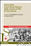 Storia della croce rossa italiana dalla nascita al 1914 (2) Storia della croce rossa italiana dalla nascita al 1914 (2)
