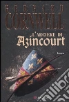 L'Arciere di Azincourt L'Arciere di Azincourt