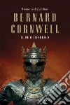 Il re d'inverno. Excalibur Il re d'inverno. Excalibur