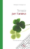 Terapia per l'anima. Pensieri per ogni giorno Terapia per l'anima. Pensieri per ogni giorno