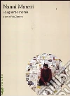 Nanni Moretti. Lo sguardo morale Nanni Moretti. Lo sguardo morale