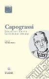 Educazione e autorità. La rivoluzione cristiana Educazione e autorità. La rivoluzione cristiana