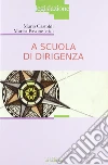 A scuola di dirigenza A scuola di dirigenza