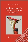 Analisi e controllo dei manipolatori industriali Analisi e controllo dei manipolatori industriali