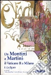 Da Montini a Martini. Il Vaticano II a Milano (1) Da Montini a Martini. Il Vaticano II a Milano (1)