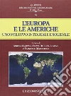 L'Europa e le Americhe. Uno sviluppo integrale e solidale L'Europa e le Americhe. Uno sviluppo integrale e solidale