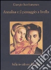 Annalisa e il passaggio a livello Annalisa e il passaggio a livello