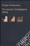 Tre casi per l'investigatore Jelling: Sei giorni di preavviso-La bambola cieca-Nessuno è colpevole Tre casi per l'investigatore Jelling: Sei giorni di preavviso-La bambola cieca-Nessuno è colpevole