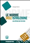 Le norme dell'istruzione. Un approccio per temi Le norme dell'istruzione. Un approccio per temi
