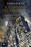 Il cammino del penitente Il cammino del penitente