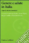 Genere e salute in Italia. Aspetti socioeconomici Genere e salute in Italia. Aspetti socioeconomici
