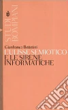 L'Ulisse semiotico e le sirene informatiche L'Ulisse semiotico e le sirene informatiche