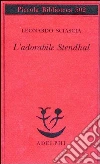 L'adorabile Stendhal L'adorabile Stendhal