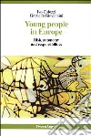 Young people in Europe. Risk, autonomy and responsibilities Young people in Europe. Risk, autonomy and responsibilities