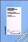 L'economia della provincia di Teramo. Modelli produttivi e cambiamenti strutturali L'economia della provincia di Teramo. Modelli produttivi e cambiamenti strutturali