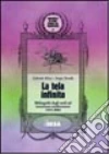 La tela infinita. Bibliografia degli studi sul tarantismo mediterraneo 1945-2004 La tela infinita. Bibliografia degli studi sul tarantismo mediterraneo 1945-2004