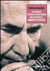 Aldo Moro, l'Italia e la diplomazia multilaterale. Momenti e problemi Aldo Moro, l'Italia e la diplomazia multilaterale. Momenti e problemi