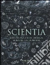 Scientia. Matematica, fisica, chimica, biologia e astronomia Scientia. Matematica, fisica, chimica, biologia e astronomia
