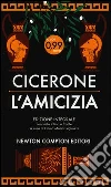 L'amicizia. Testo latino a fronte L'amicizia. Testo latino a fronte