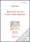 Religione e cultura. L'impatto della Riforma Religione e cultura. L'impatto della Riforma