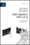 Una squola con la q Una squola con la q