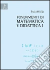 Fondamenti di matematica e didattica (1) Fondamenti di matematica e didattica (1)