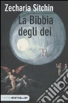La Bibbia degli dei La Bibbia degli dei
