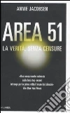 Area 51. La verità, senza censure Area 51. La verità, senza censure