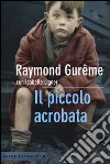 Il piccolo acrobata Il piccolo acrobata