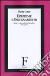 Episteme e insegnamento. Sulla «responsabilità filosofica» del sapere Episteme e insegnamento. Sulla «responsabilità filosofica» del sapere