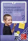 Apprendere con il metodo analogico e la LIM. Il calcolo scritto nella scuola primaria: le quattro operazioni. Con CD-ROM (2) Apprendere con il metodo analogico e la LIM. Il calcolo scritto nella scuola primaria: le quattro operazioni. Con CD-ROM (2)