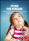 Storie per pensare. Con CD Audio (2) Storie per pensare. Con CD Audio (2)