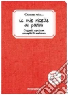 Le mie ricette di panini Le mie ricette di panini