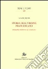 Per una nuova storia dell'Ordine francescano. Problemi di stesura e prospettive di metodo Per una nuova storia dell'Ordine francescano. Problemi di stesura e prospettive di metodo