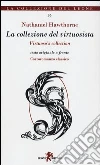 La collezione del virtuosista. Testo originale a fronte La collezione del virtuosista. Testo originale a fronte