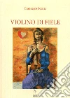 Violino di fiele Violino di fiele