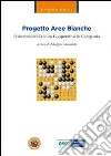 Progetto aree bianche. Il sistema del credito cooperativo in Campania Progetto aree bianche. Il sistema del credito cooperativo in Campania