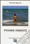 Pensieri presenti Pensieri presenti