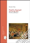 Filosofia e linguaggio nell'età dei lumi. Da Locke agli idéologues Filosofia e linguaggio nell'età dei lumi. Da Locke agli idéologues