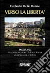 Verso la libertà Verso la libertà