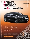 Citroen C4. Diesel 1.6 HDi (8v Turbo FAP 90 e 110 cv) dal 10/2010 Citroen C4. Diesel 1.6 HDi (8v Turbo FAP 90 e 110 cv) dal 10/2010