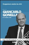 Cooperare contro la crisi. Intervista a Giancarlo Gonella di Alessandra Luciano libro