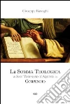 La Somma Teologica di San Tommaso d'Aquino in compendio La Somma Teologica di San Tommaso d'Aquino in compendio