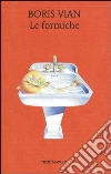 Le formiche Le formiche
